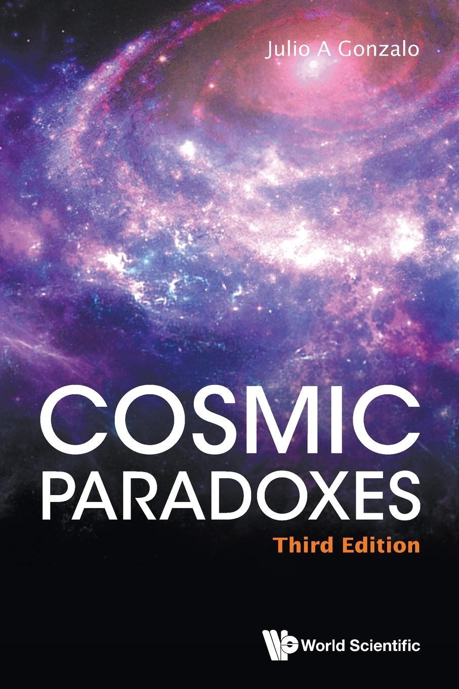 Cover: 9789811263095 | Cosmic Paradoxes | 3rd Edition | Julio A Gonzalo | Taschenbuch | 2022