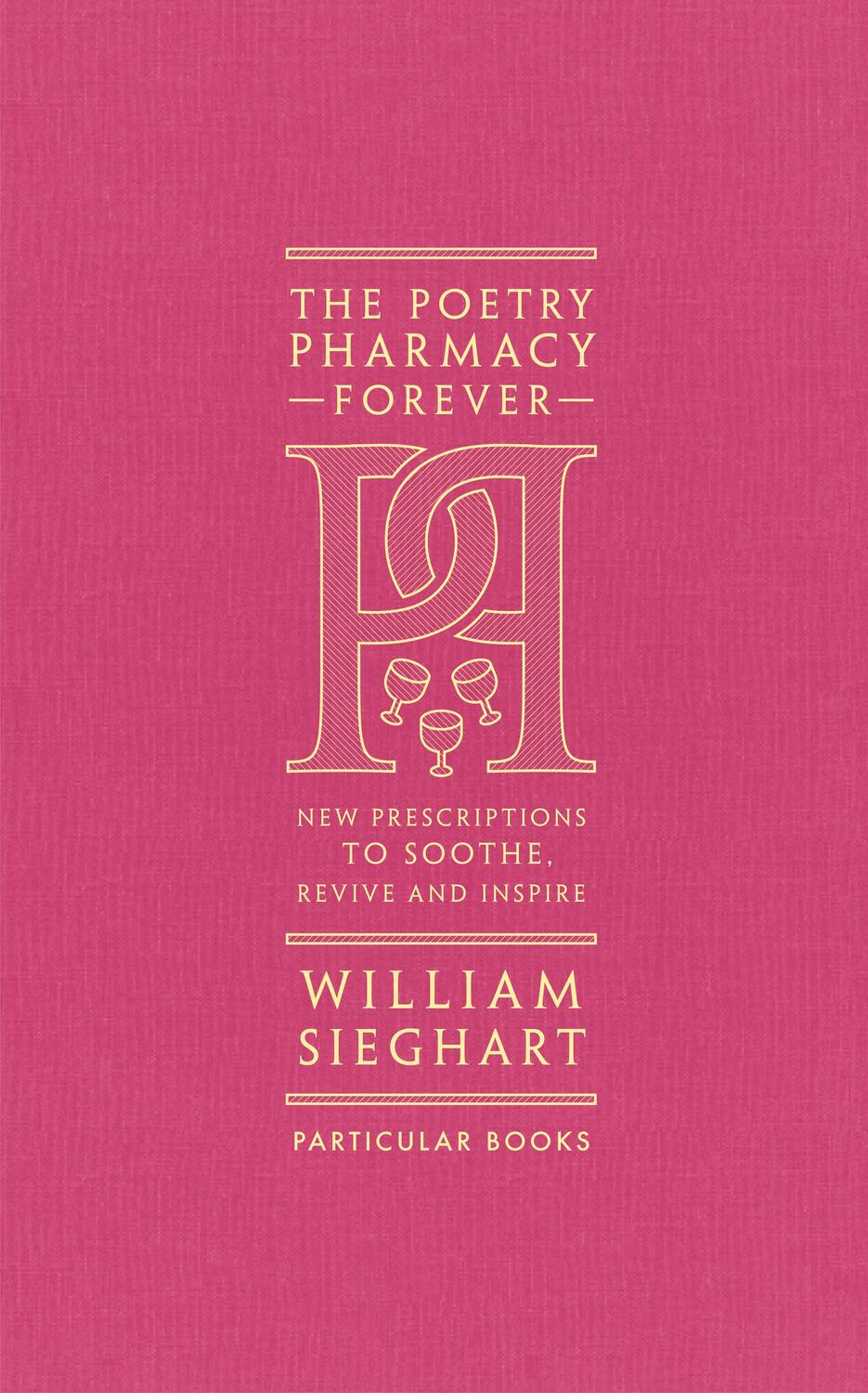 Cover: 9780241611289 | The Poetry Pharmacy Forever | William Sieghart | Buch | Englisch