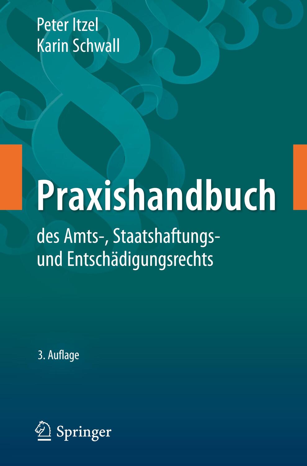 Cover: 9783662620410 | Praxishandbuch des Amts-, Staatshaftungs- und Entschädigungsrechts