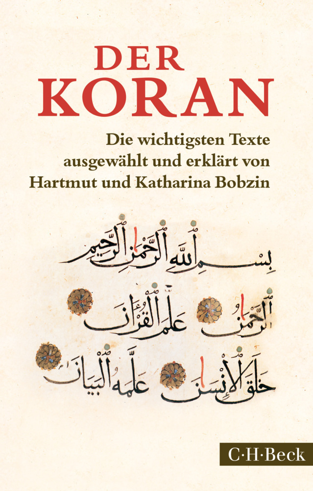 Cover: 9783406676697 | Der Koran | Die wichtigsten Texte | Hartmut Bobzin (u. a.) | Buch