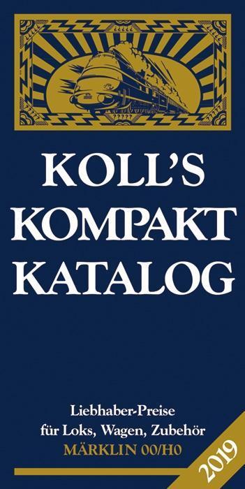 Cover: 9783936339802 | Koll's Kompaktkatalog Märklin 00/H0 2019 | Koll Verlag
