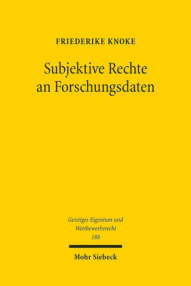 Cover: 9783161622106 | Subjektive Rechte an Forschungsdaten | Friederike Knoke | Taschenbuch