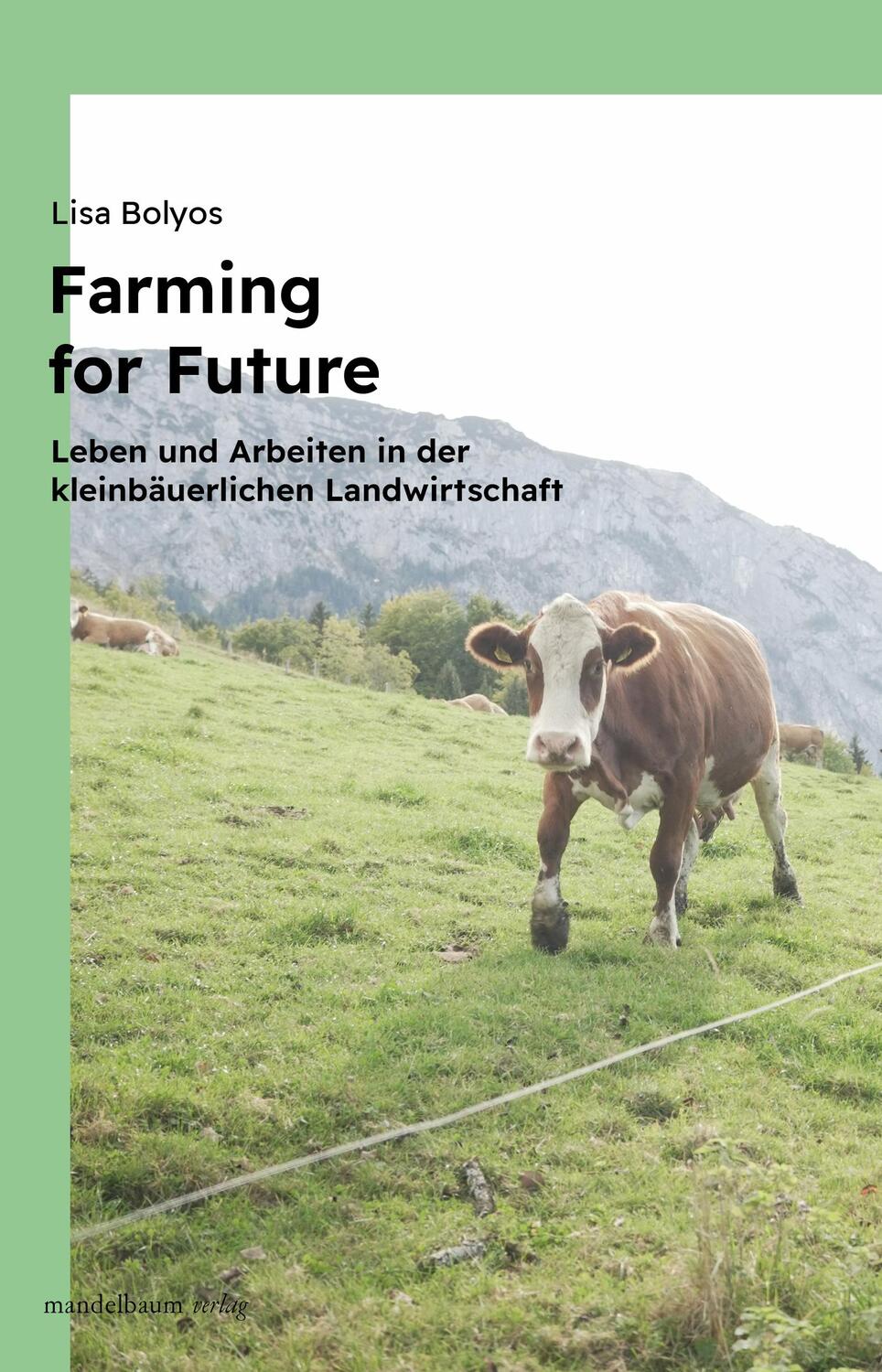 Cover: 9783991360759 | Farming for Future | Lisa Bolyos | Taschenbuch | 224 S. | Deutsch