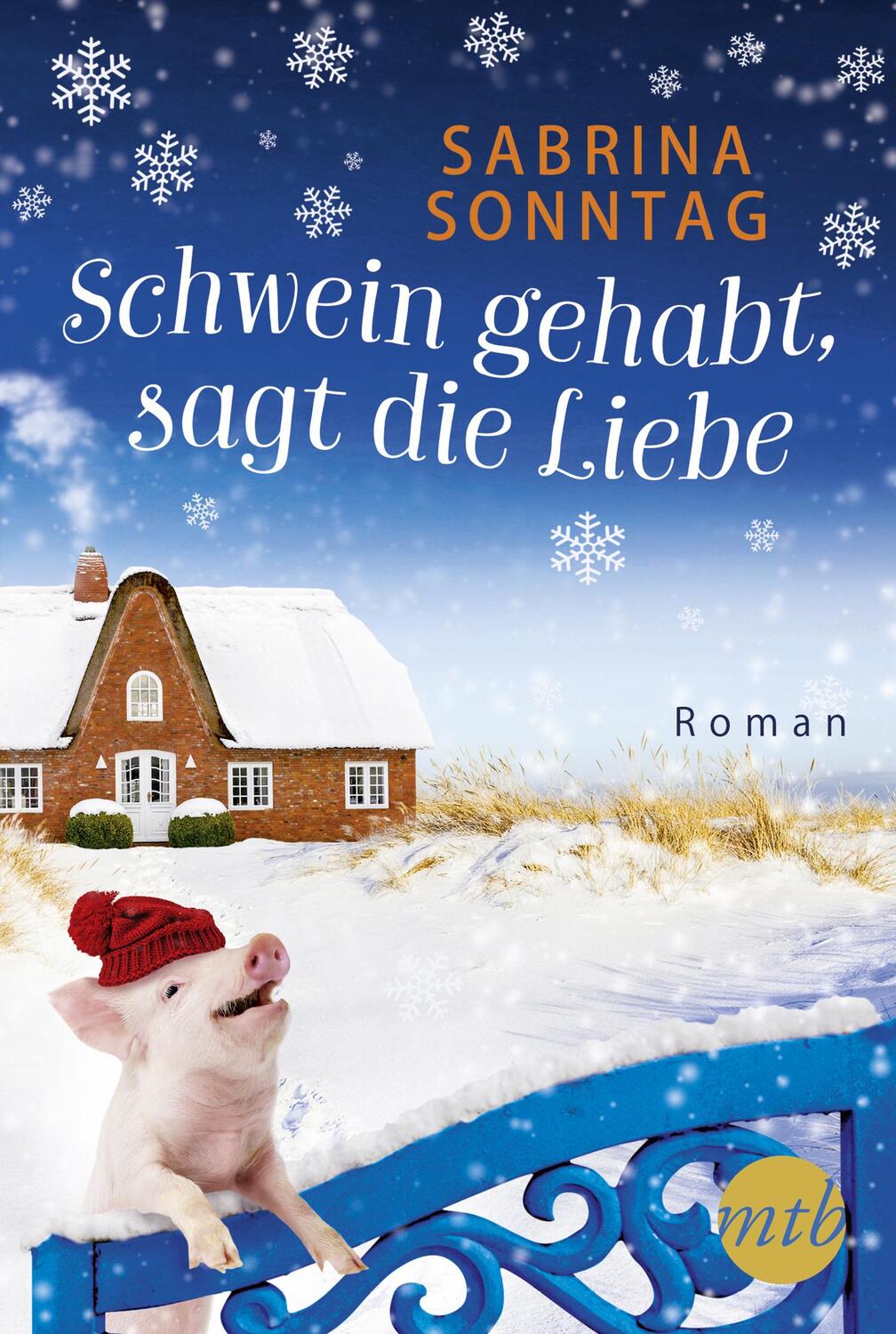 Cover: 9783745700435 | Schwein gehabt, sagt die Liebe | Sabrina Sonntag | Taschenbuch | 2019