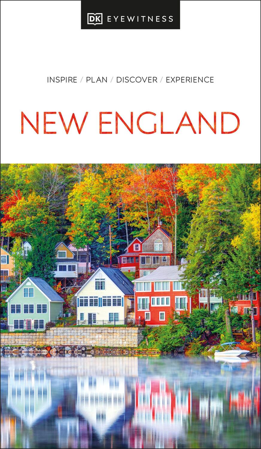 Cover: 9780241618608 | DK Eyewitness New England | Dk Eyewitness | Taschenbuch | Englisch