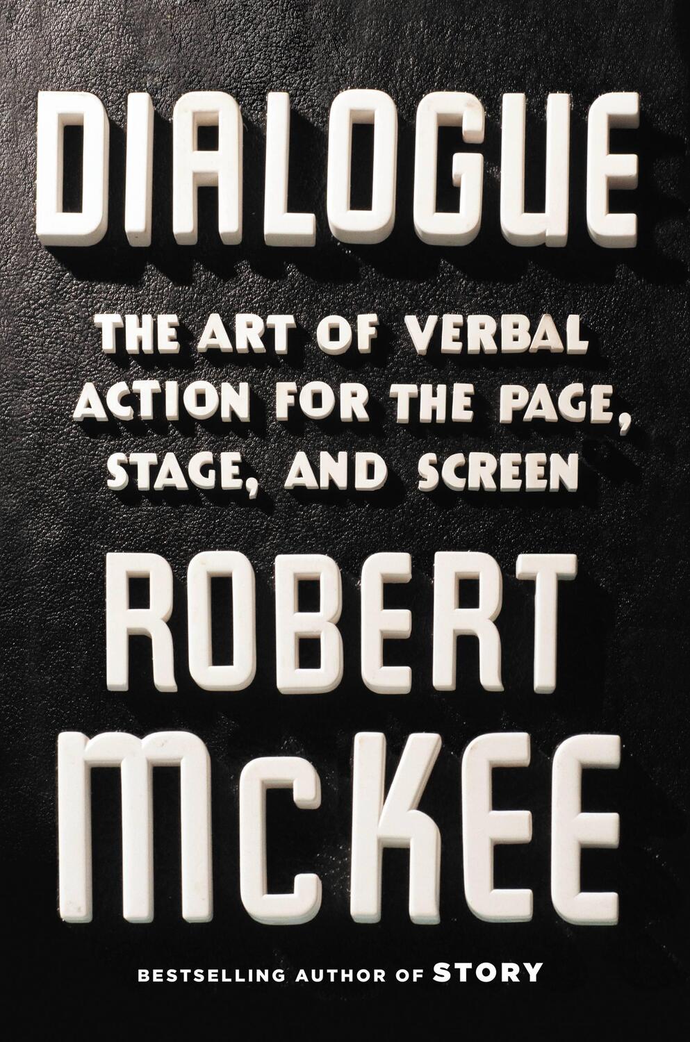 Cover: 9781455591916 | Dialogue: The Art of Verbal Action for Page, Stage, and Screen | Mckee