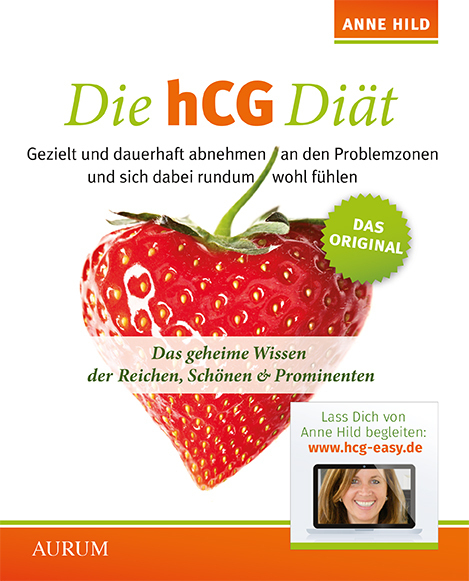 Cover: 9783899015393 | Die hCG-Diät | Anne Hild | Taschenbuch | Deutsch | 2012 | Aurum