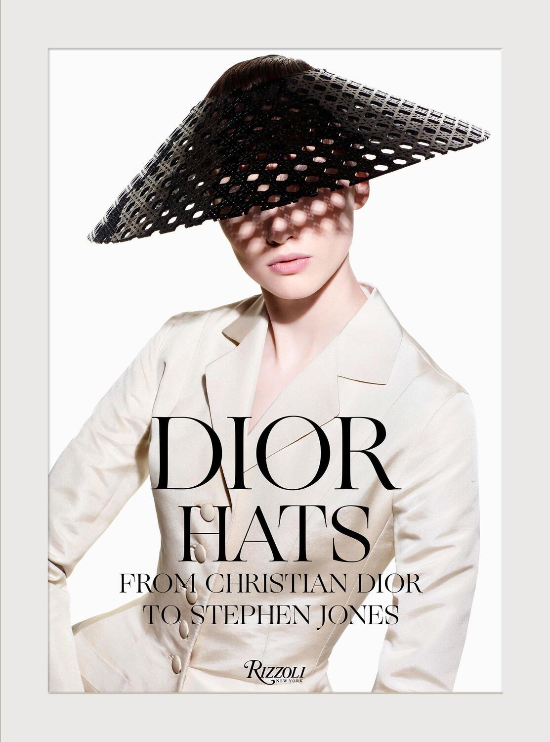 Cover: 9780847868445 | Dior Hats | From Christian Dior to Stephen Jones | Jones (u. a.)