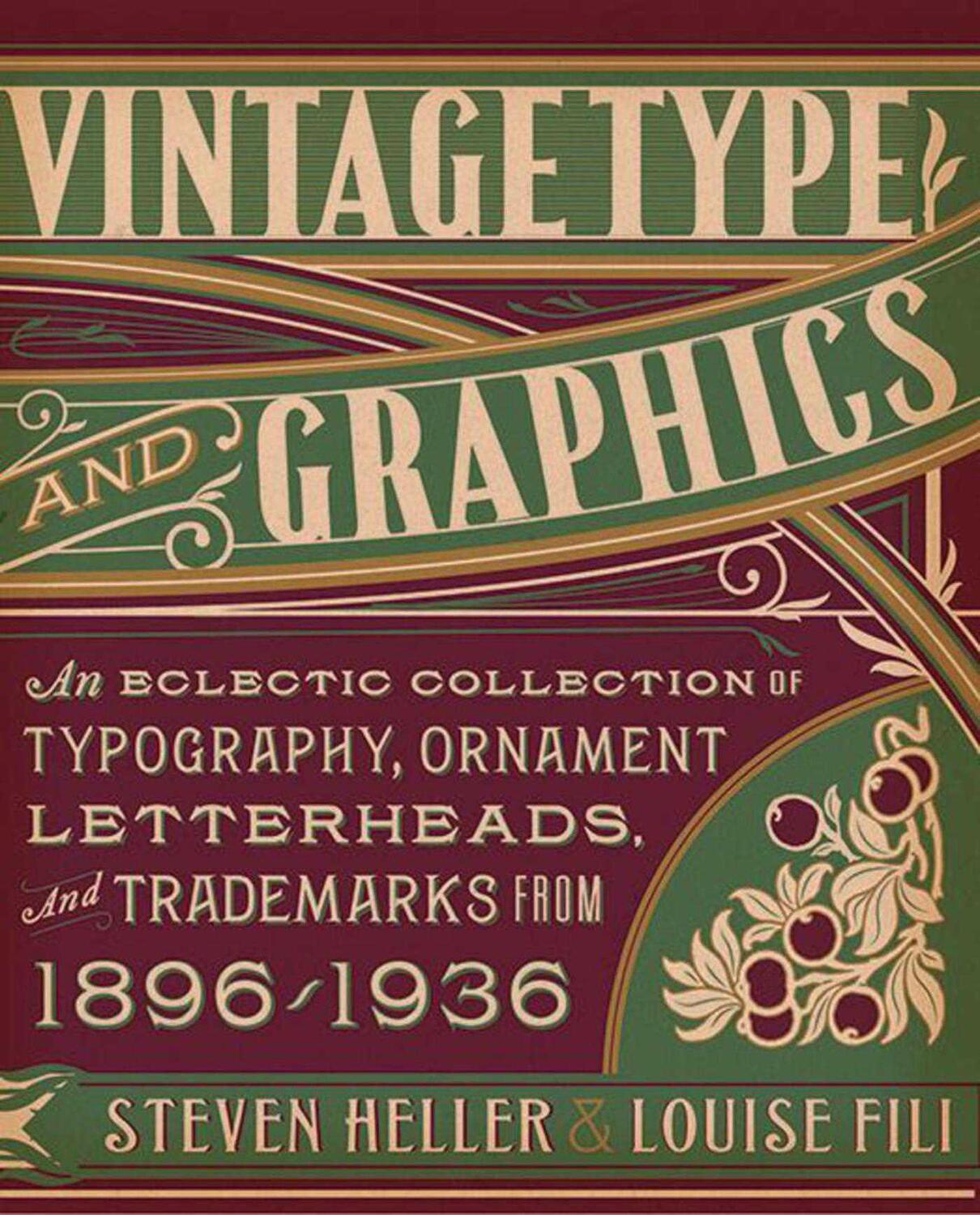 Cover: 9781581158922 | Vintage Type and Graphics | Steven Heller (u. a.) | Taschenbuch | 2011