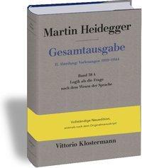 Cover: 9783465016670 | Logik als die Frage nach dem Wesen der Sprache | Martin Heidegger