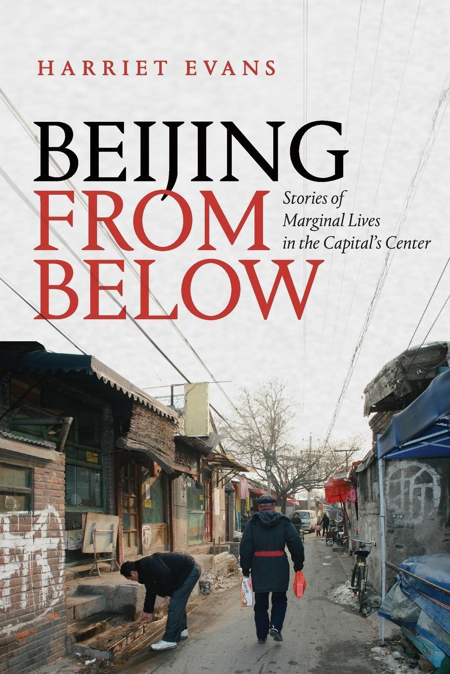 Cover: 9781478008156 | Beijing from Below | Stories of Marginal Lives in the Capital's Center