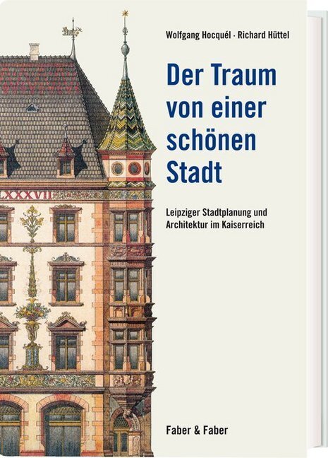 Cover: 9783867301817 | Der Traum von einer schönen Stadt | Wolfgang Hóquel (u. a.) | Buch