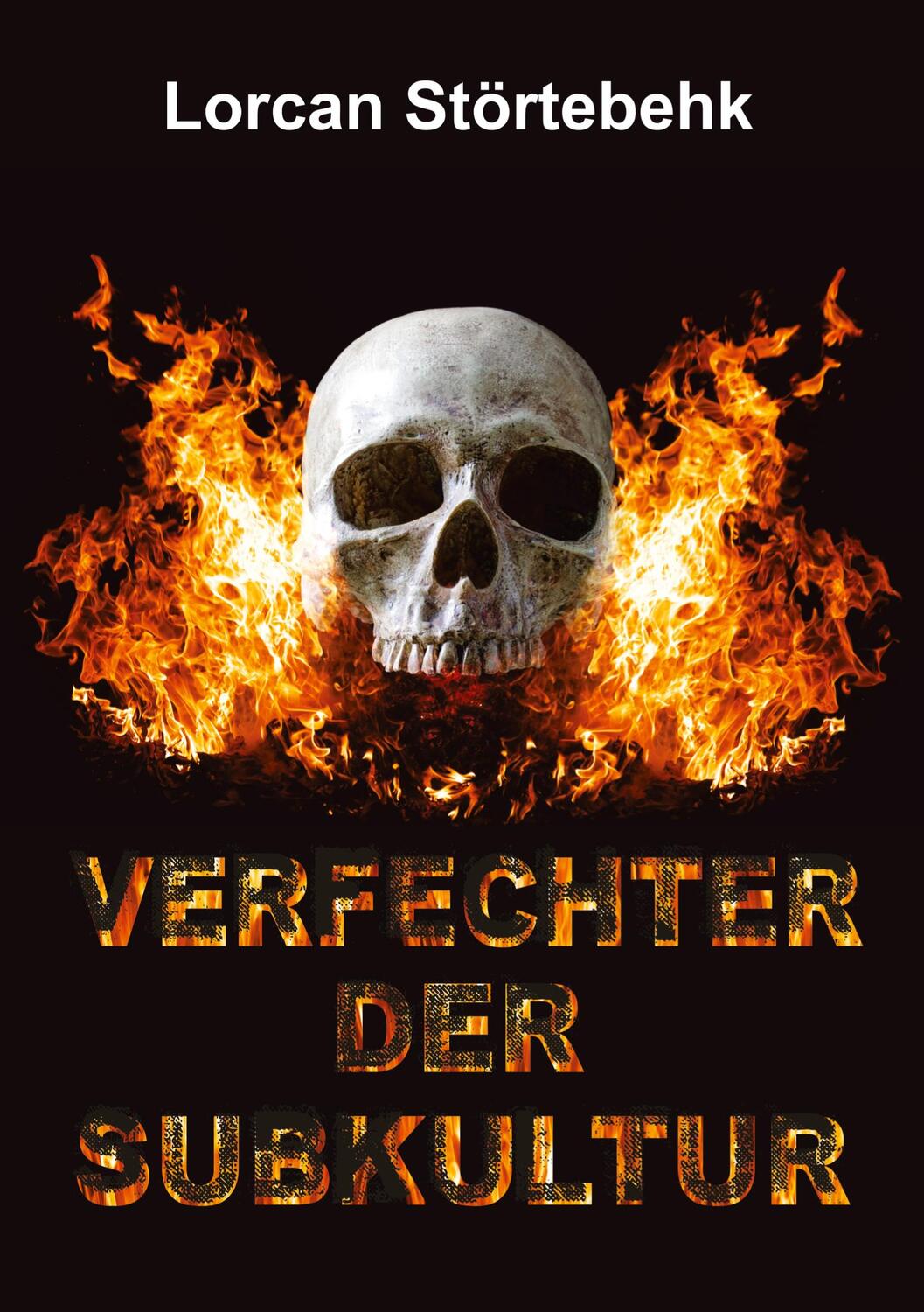Cover: 9783347238664 | Verfechter der Subkultur | Lyrik | Lorcan Störtebehk | Taschenbuch