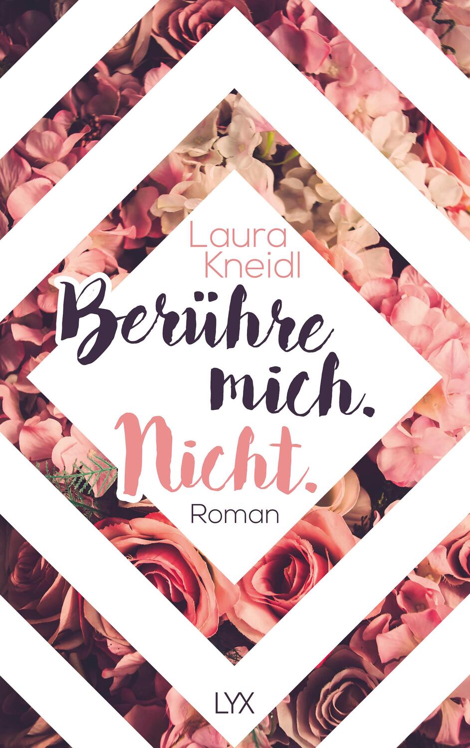 Cover: 9783736305274 | Berühre mich. Nicht. | Laura Kneidl | Taschenbuch | 464 S. | Deutsch
