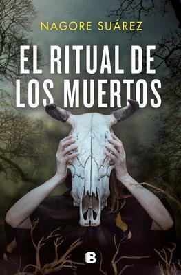 Cover: 9788466670357 | El Ritual de Los Muertos / The Ritual of the Dead | Nagore Suarez