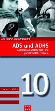 Cover: 9783941988095 | ADS und ADHS | Edward T Welch | Buch | Buch | 3L Verlag
