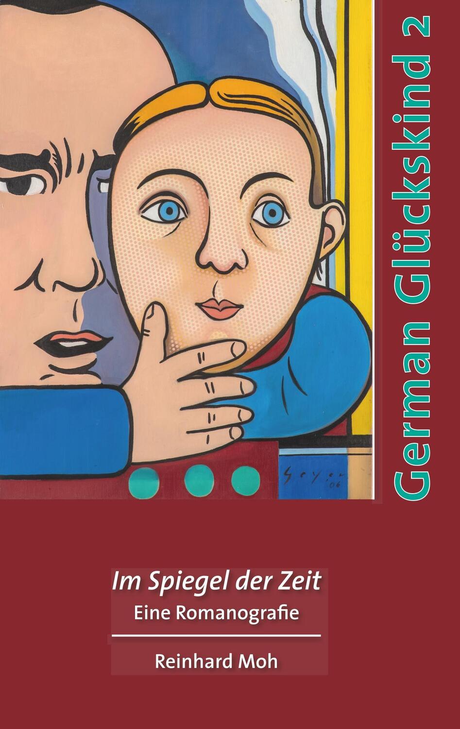 Cover: 9783752851281 | German Glückskind 2 | Im Spiegel der Zeit | Reinhard Moh | Taschenbuch