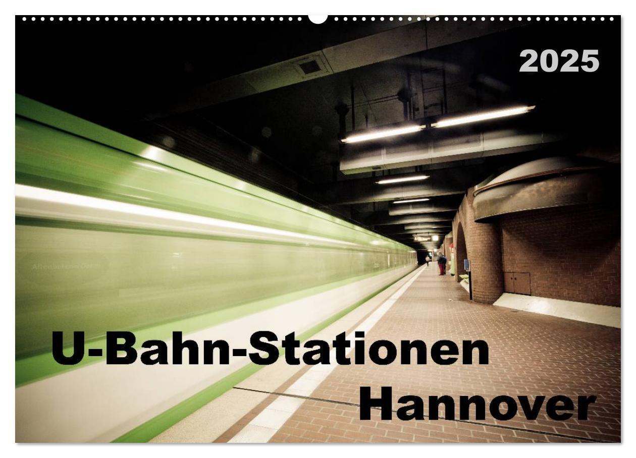 Cover: 9783435736669 | U-Bahn-Stationen Hannover (Wandkalender 2025 DIN A2 quer), CALVENDO...