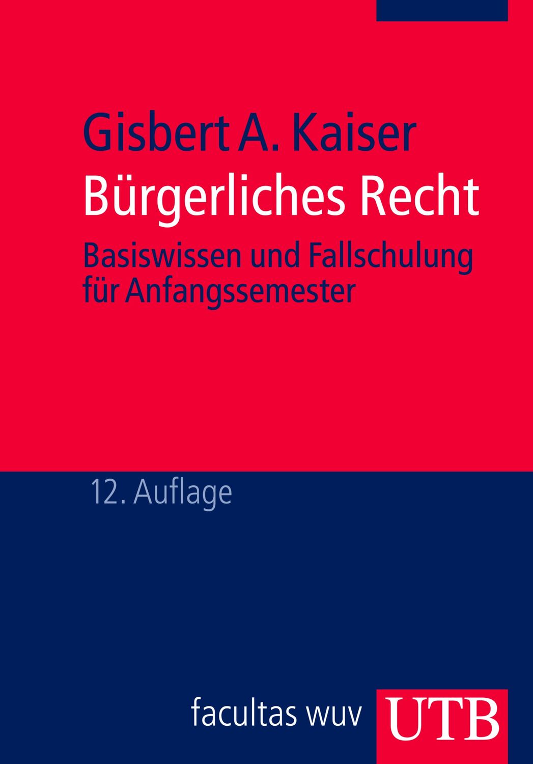 Cover: 9783825224202 | Bürgerliches Recht | Basiswissen und Fallschulung für das Studium