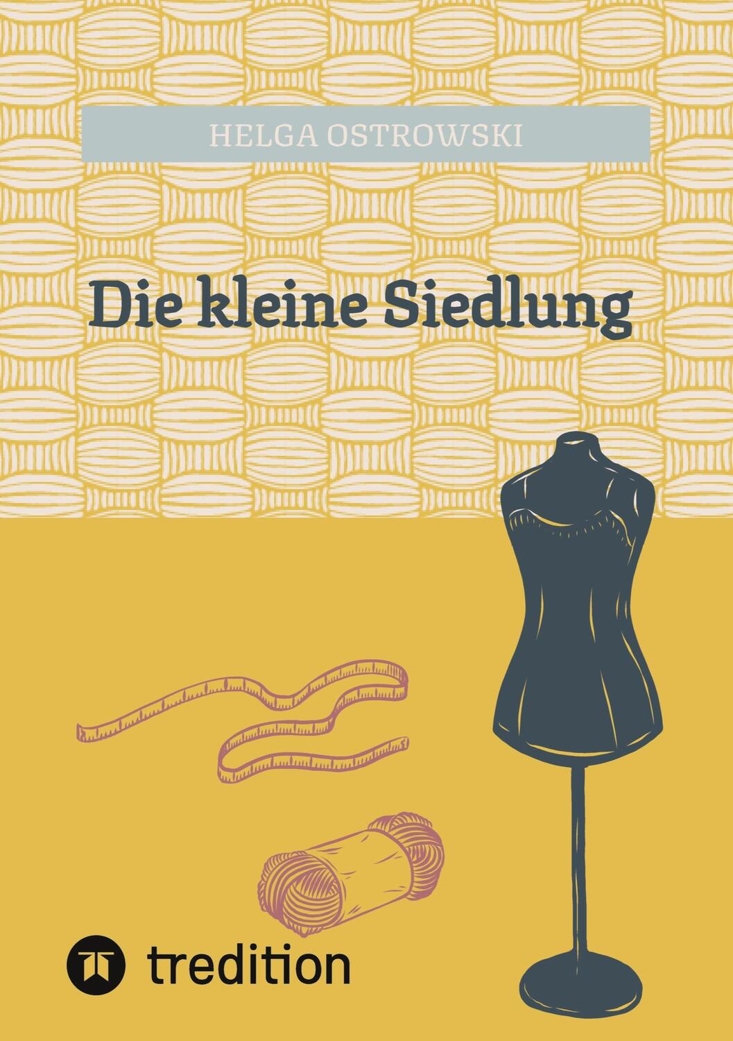 Cover: 9783384183156 | Die kleine Siedlung | Helga Ostrowski | Taschenbuch | Paperback | 2024