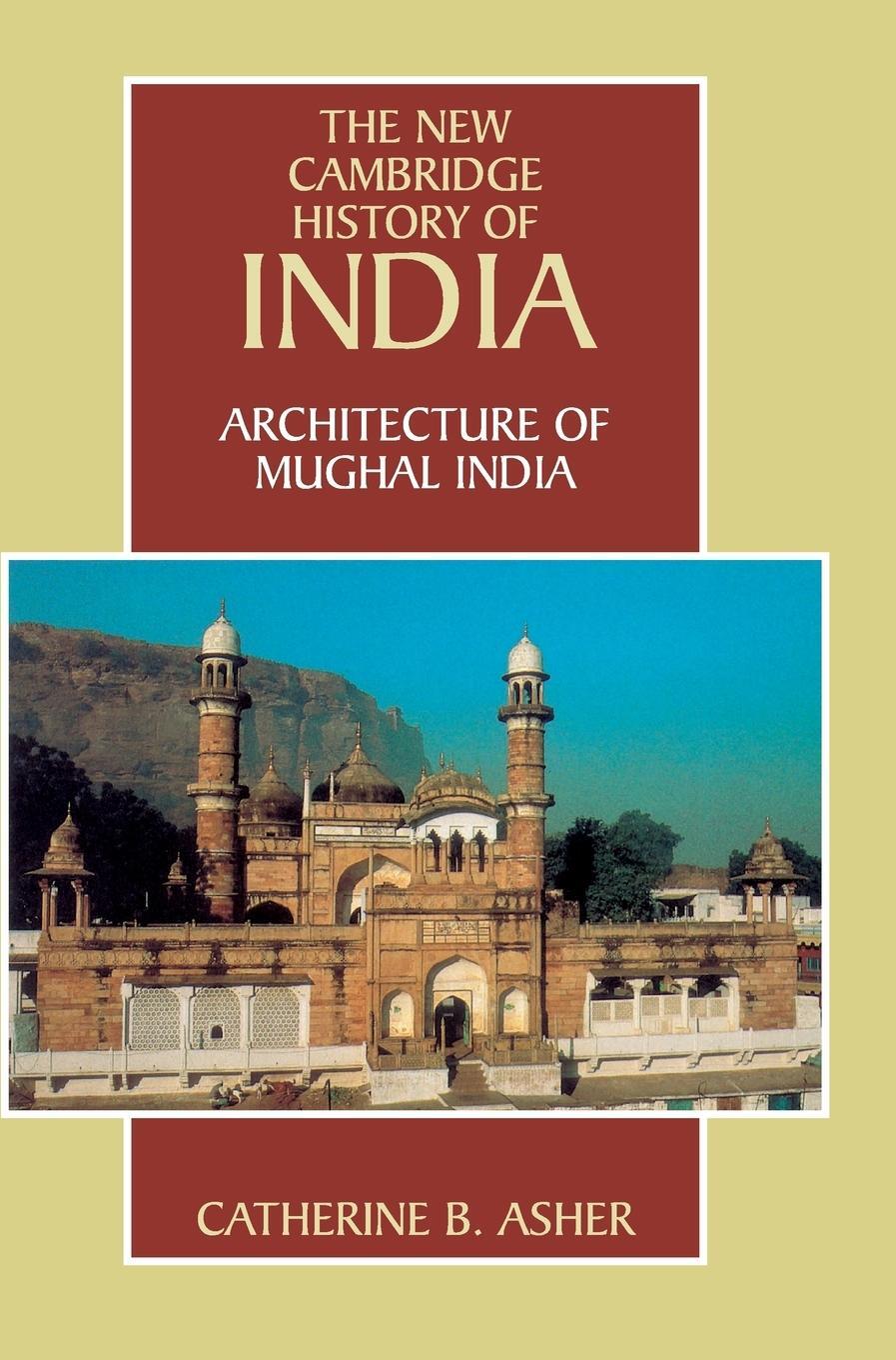 Cover: 9780521267281 | Architecture of Mughal India | Catherine B. Asher | Buch | Englisch