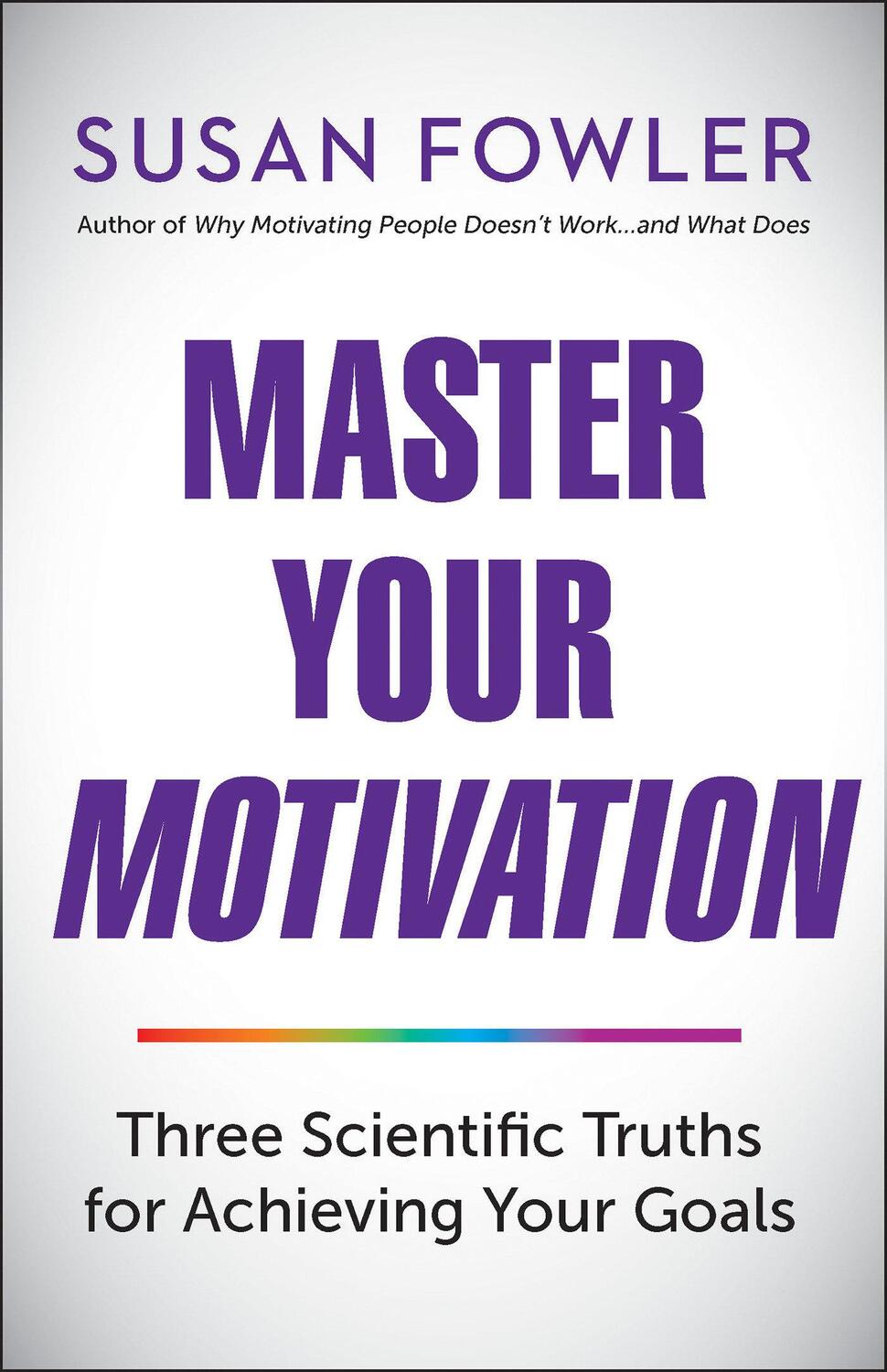Cover: 9781523098620 | Master Your Motivation | Susan Fowler | Taschenbuch | Englisch | 2019