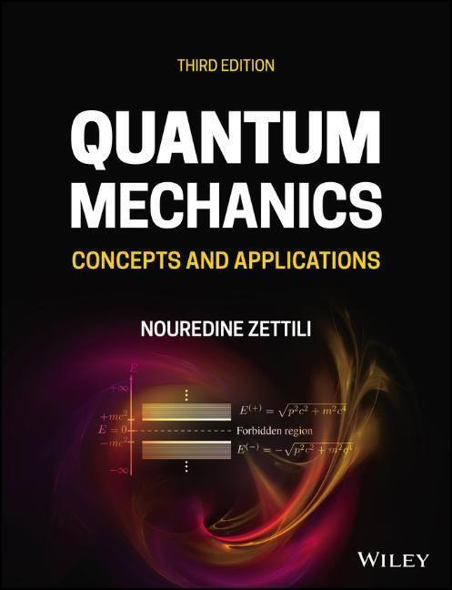 Cover: 9781118307892 | Quantum Mechanics | Concepts and Applications | Nouredine Zettili