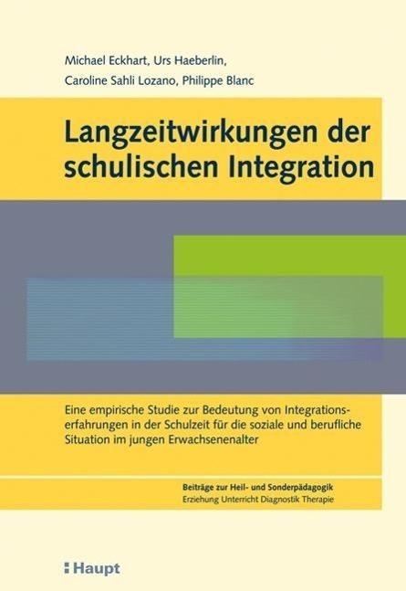 Cover: 9783258077048 | Langzeitwirkungen der schulischen Integration | Eckhart | Taschenbuch