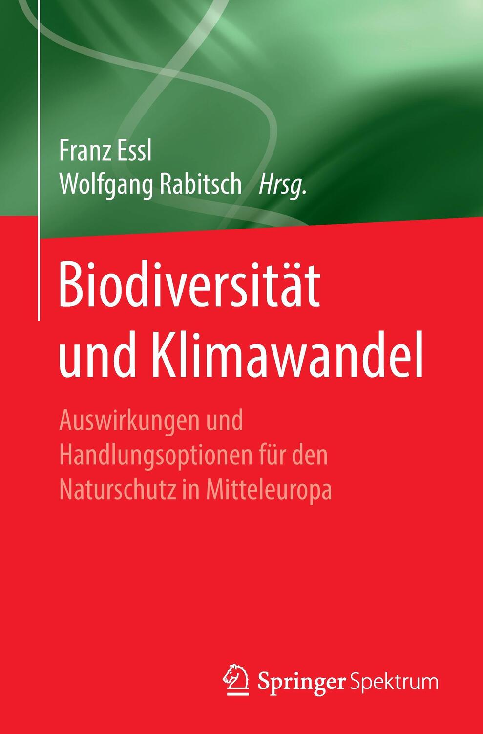 Cover: 9783662541418 | Biodiversität und Klimawandel | Franz Essl (u. a.) | Taschenbuch