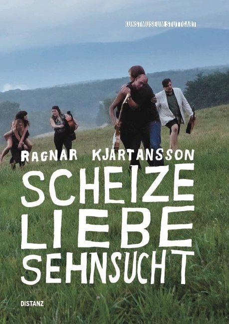 Cover: 9783954762842 | Ragnar Kjartansson: Scheize - Liebe - Sehnsucht | Ulrike Groos (u. a.)