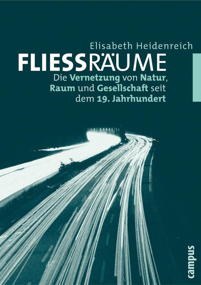 Cover: 9783593375021 | Fließräume | Elisabeth Heidenreich | Taschenbuch | Paperback | 308 S.