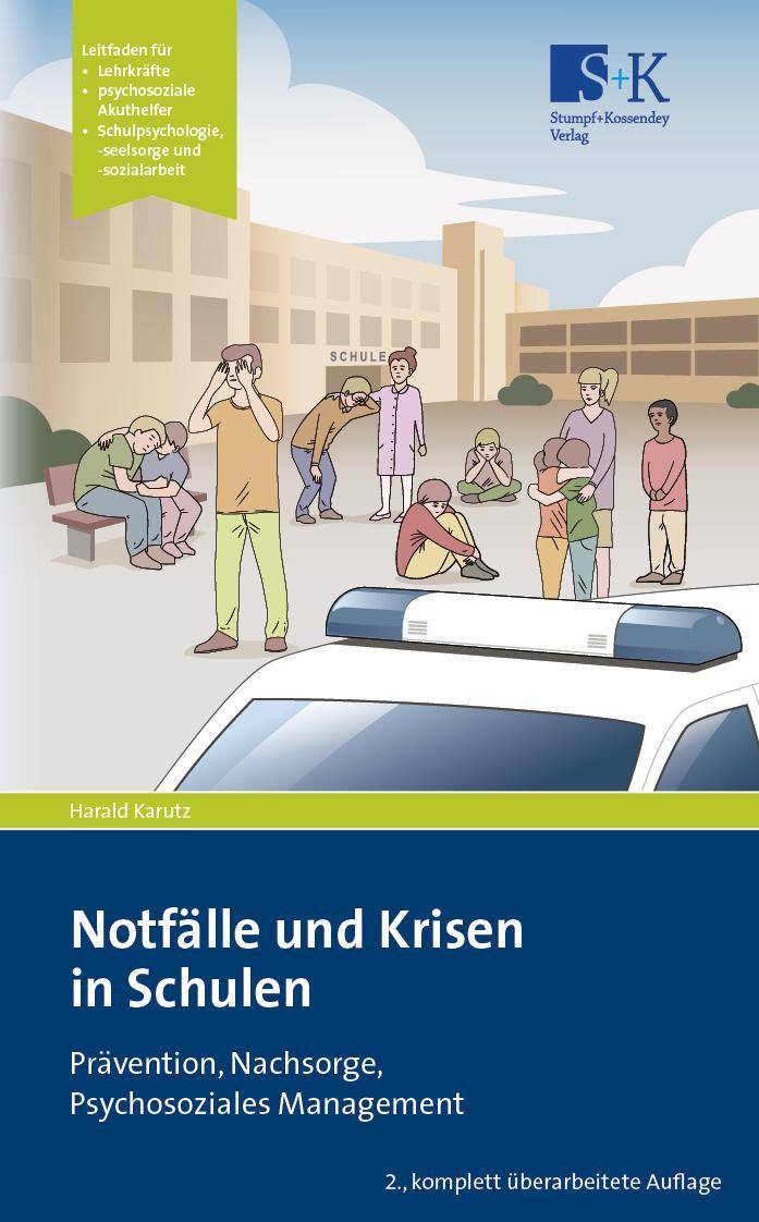 Cover: 9783964610171 | Notfälle und Krisen in Schulen | Harald Karutz | Taschenbuch | Deutsch