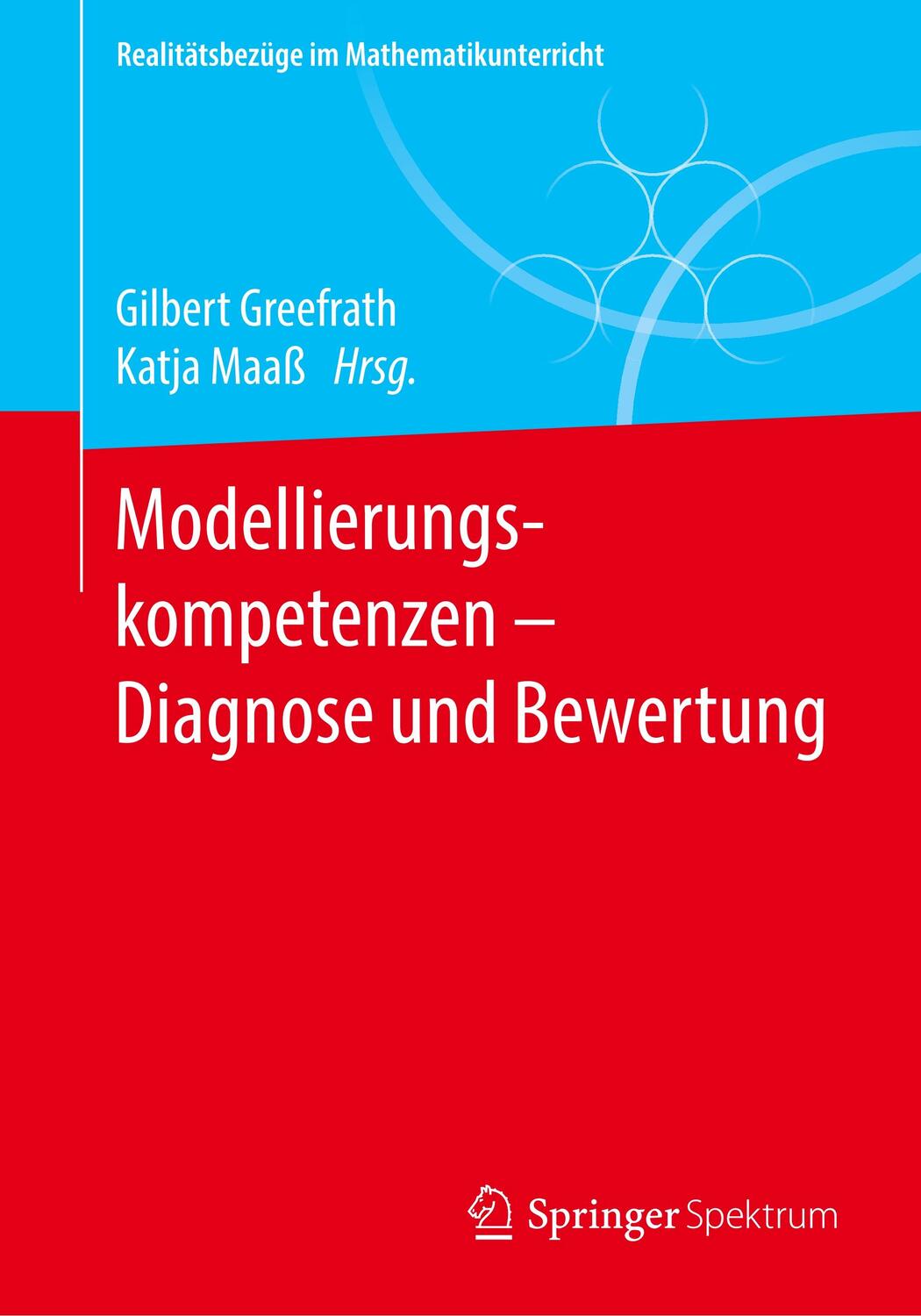 Cover: 9783662608142 | Modellierungskompetenzen - Diagnose und Bewertung | Greefrath (u. a.)