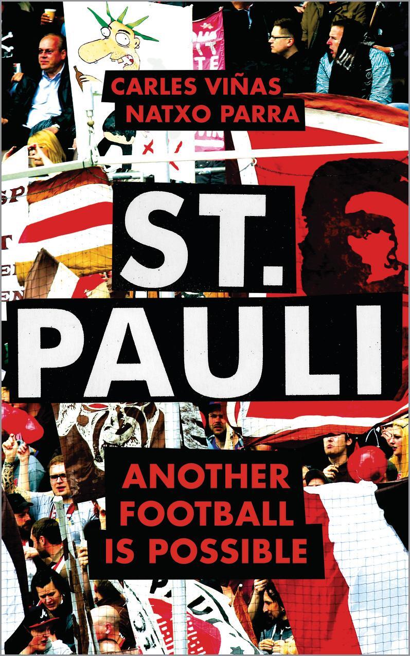 Cover: 9780745340906 | St. Pauli | Another Football is Possible | Carles Vinas (u. a.) | Buch