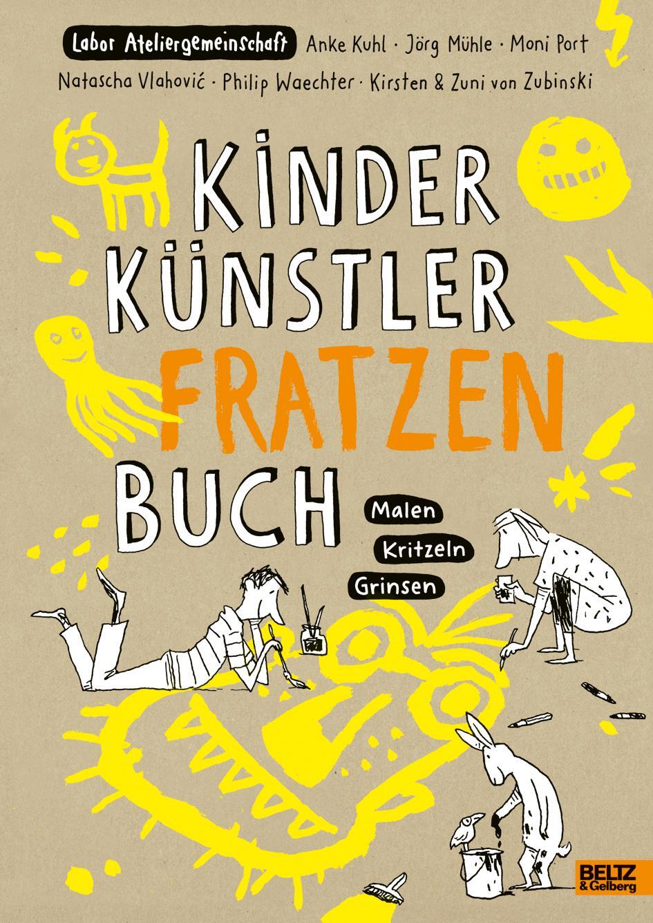Cover: 9783407754240 | Kinder Künstler Fratzenbuch | Malen Kritzeln Grinsen | Taschenbuch