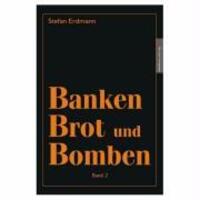 Cover: 9783980710602 | Banken, Brot und Bomben 2 | Das Geheimwissen in der Gegenwart | Buch