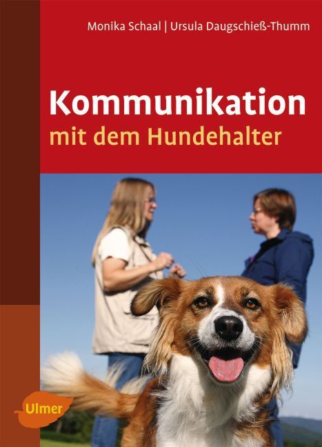 Cover: 9783800167180 | Kommunikation mit dem Hundehalter | Monika Schaal (u. a.) | Buch