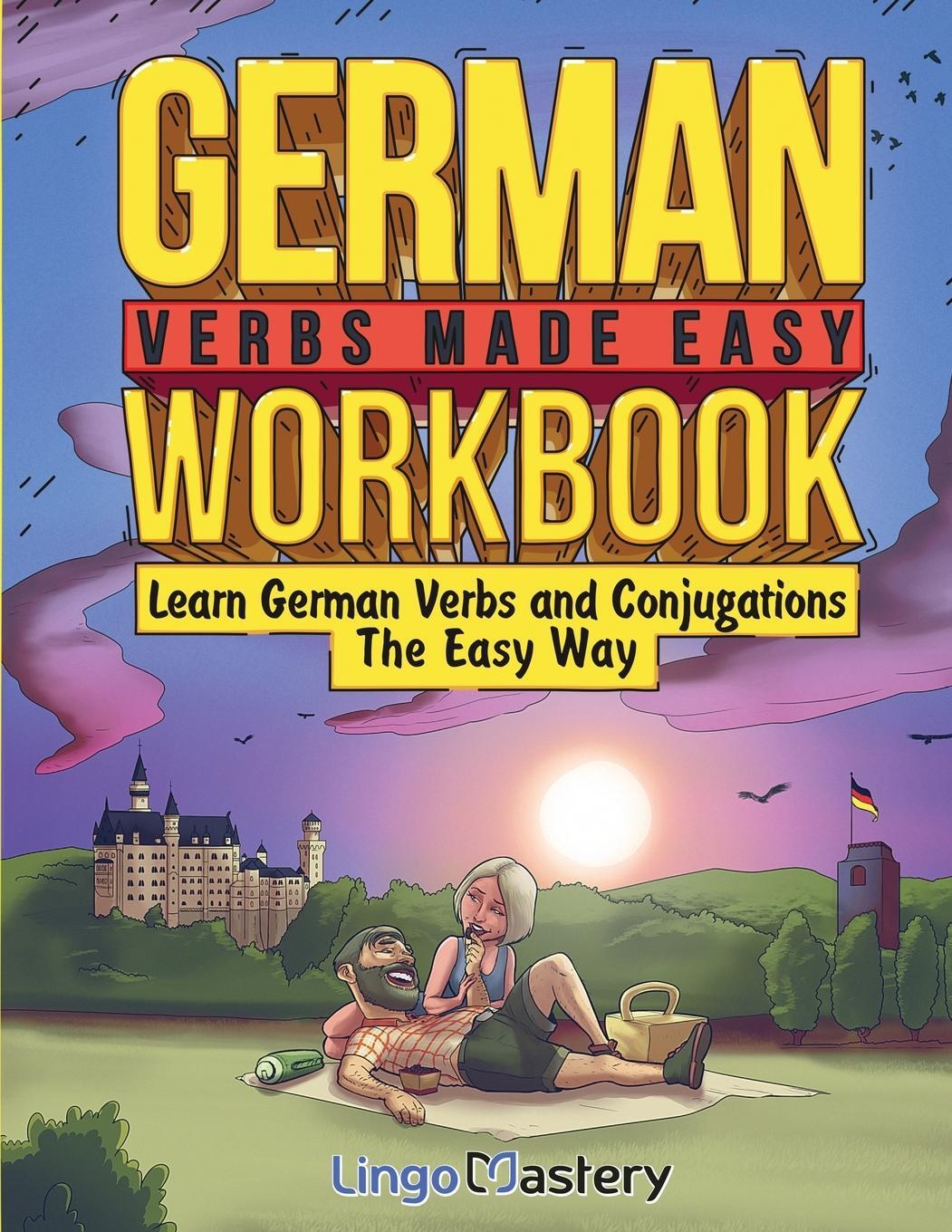 Cover: 9781951949730 | German Verbs Made Easy Workbook | Lingo Mastery | Taschenbuch | 2023