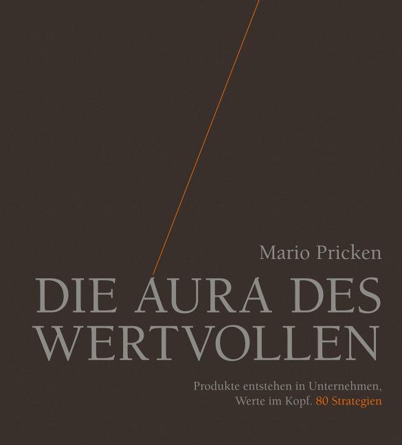 Cover: 9783895784385 | Die Aura des Wertvollen | Mario Pricken | Buch | Deutsch | 2014