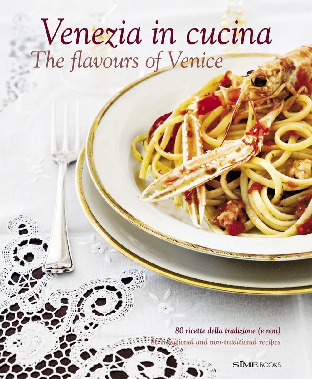 Cover: 9788895218427 | Venezia in Cucina/The Flavours of Venice | Cinzia Armanini | Buch