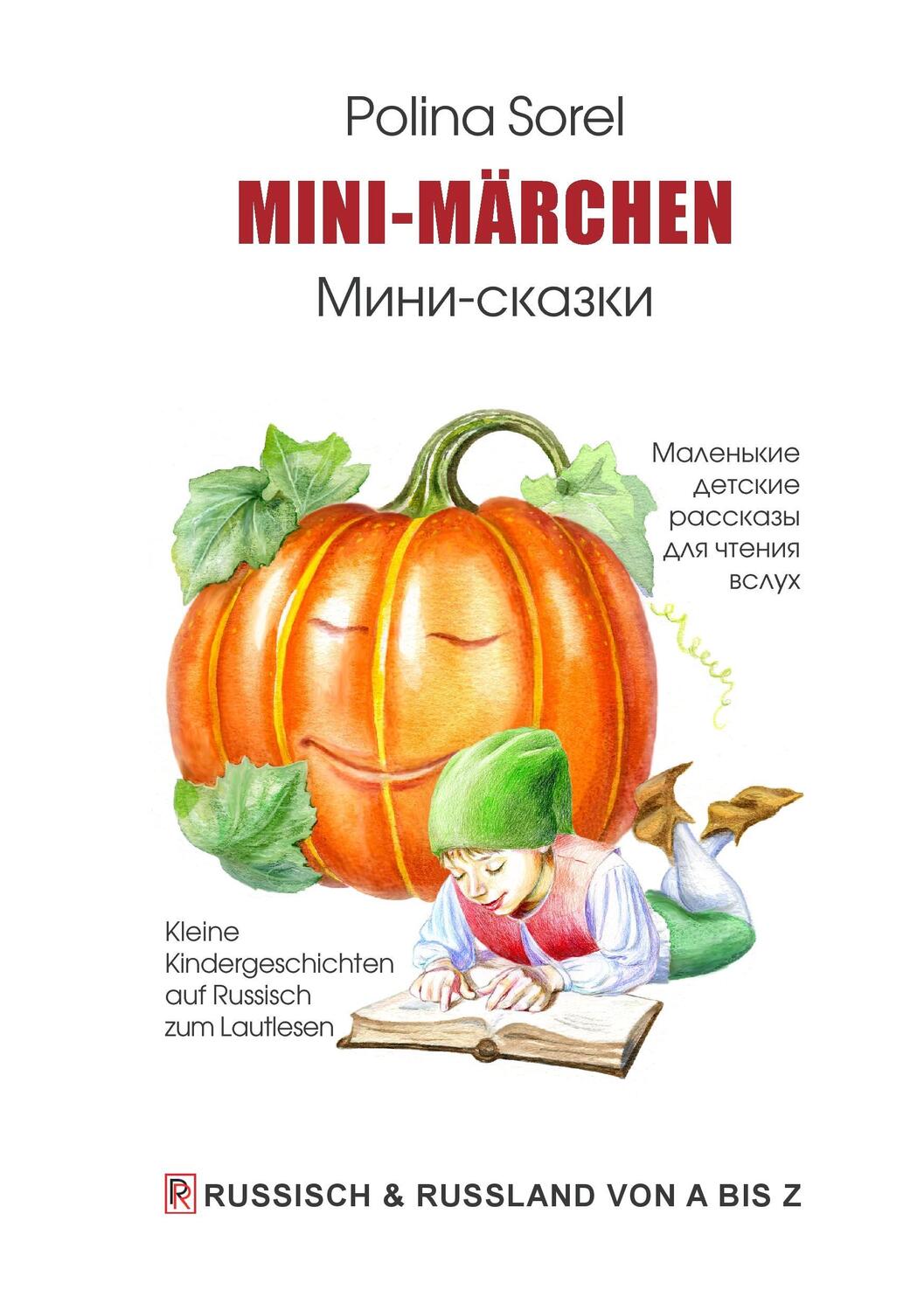 Cover: 9783734790263 | Mini-Märchen | Kleine Kindergeschichten auf Russisch zum Lautlesen
