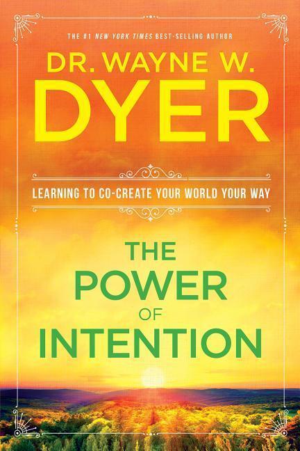 Cover: 9781401902162 | The Power of Intention | Wayne W. Dyer | Taschenbuch | Englisch | 2006