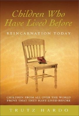 Cover: 9781844132980 | Children Who Have Lived Before | Reincarnation today | Trutz Hardo