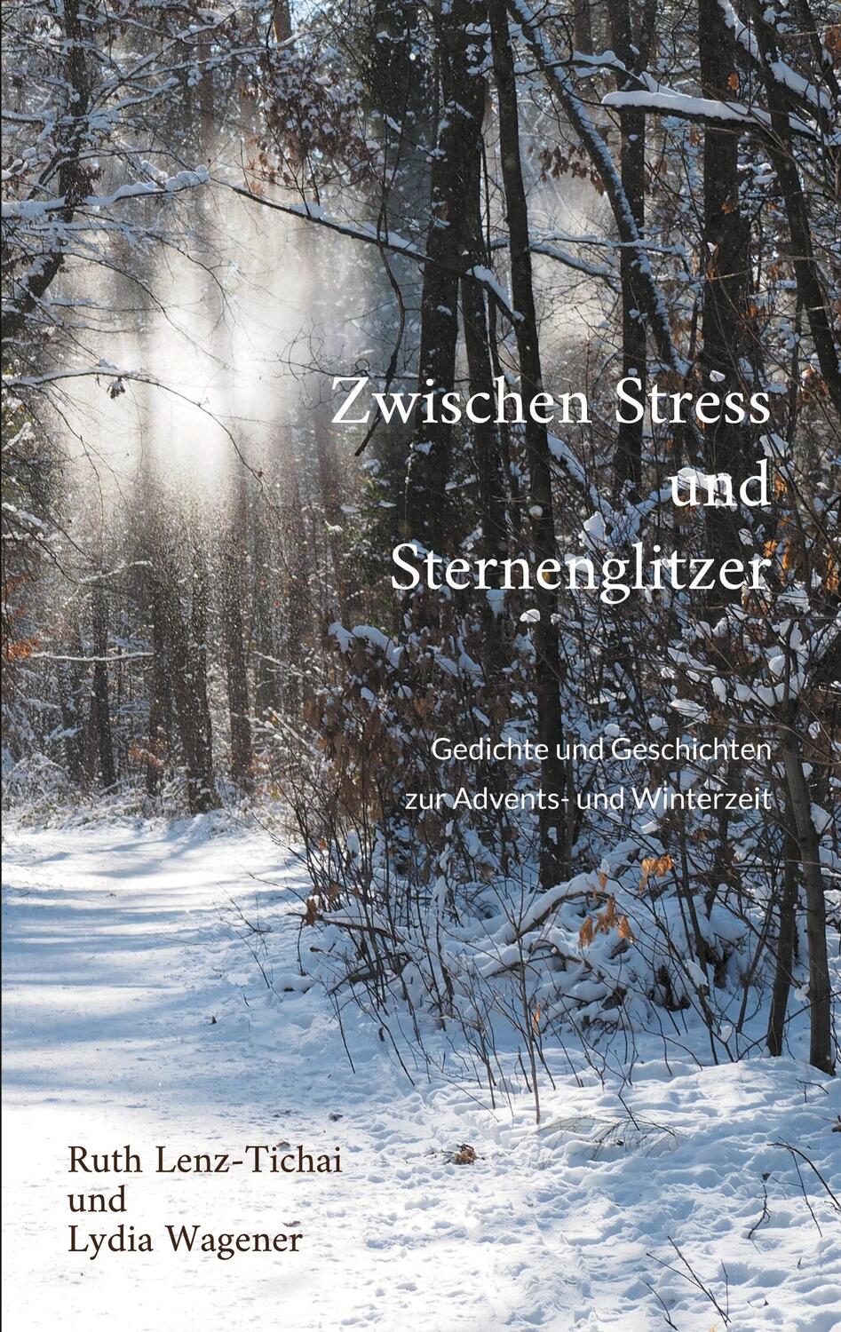 Cover: 9783757885922 | Zwischen Stress und Sternenglitzer | Ruth Lenz-Tichai (u. a.) | Buch