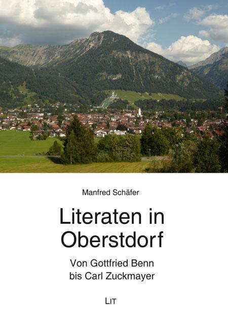 Cover: 9783643152480 | Literaten in Oberstdorf | Von Gottfried Benn bis Carl Zuckmayer | Buch