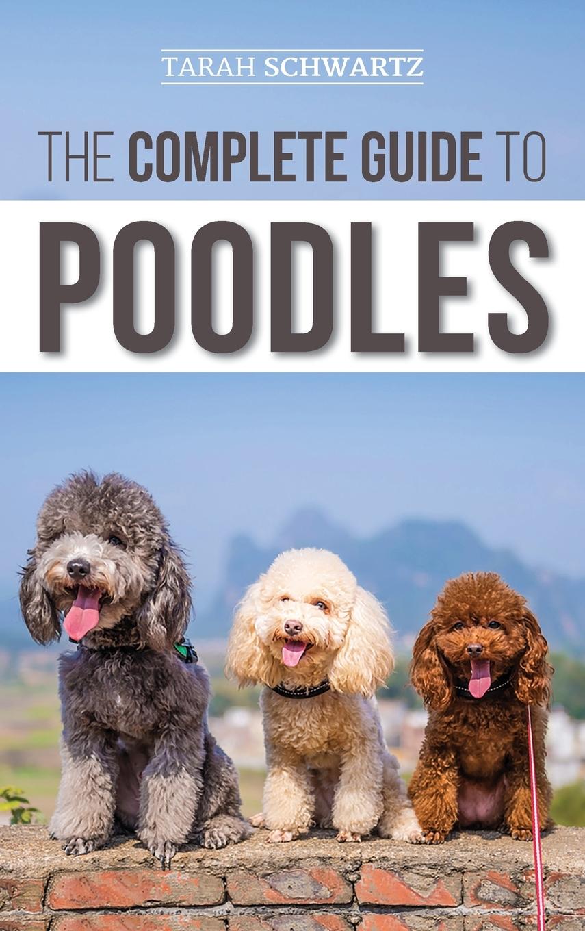 Cover: 9781952069352 | The Complete Guide to Poodles | Tarah Schwartz | Buch | Englisch