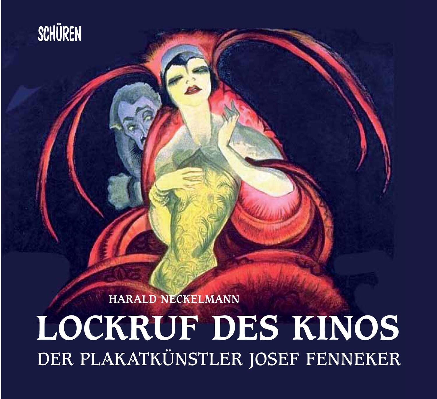 Cover: 9783741004155 | Lockruf des Kinos | Der Plakatkünstler Josef Fenneker | Neckelmann