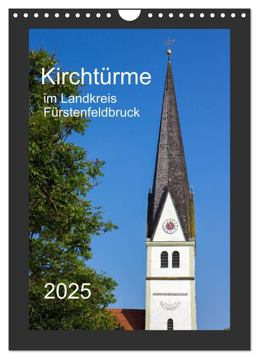 Cover: 9783457054659 | Kirchtürme im Landkreis Fürstenfeldbruck (Wandkalender 2025 DIN A4...