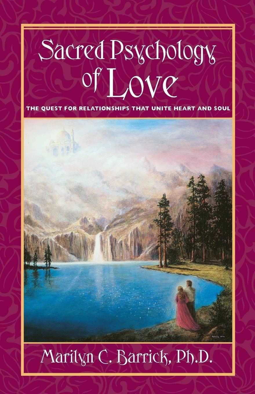 Cover: 9780922729494 | Sacred Psychology of Love | Marilyn C. Ph. D. Barrick | Taschenbuch