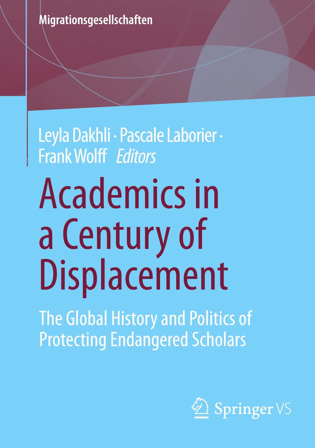 Cover: 9783658435394 | Academics in a Century of Displacement | Leyla Dakhli (u. a.) | Buch